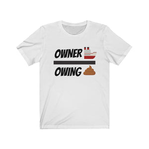 OWNERSHIP>OWING SHIT WHITE TEE